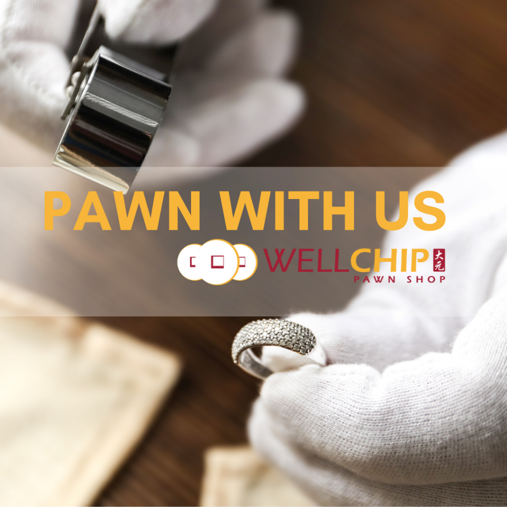 pawn with well chip, pawnshop malaysia